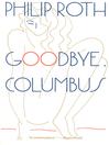 Cover image for Goodbye, Columbus